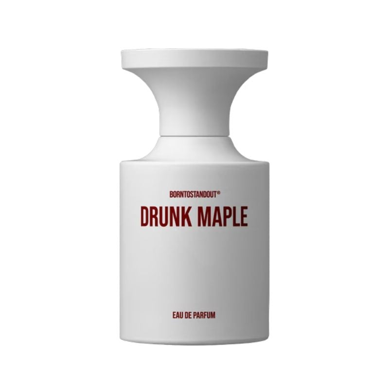 BORNTOSTANDOUT Drunk Maple
